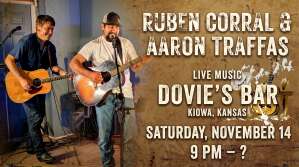 Flyer for Ruben Corral and Aaron Traffas at Dovie's Bar in Kiowa, in south-central Kansas